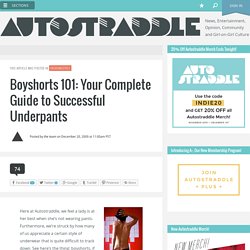 Boyshorts 101: Your Complete Guide to Successful Underpants