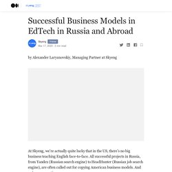 Successful Business Models in EdTech in Russia and Abroad