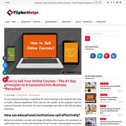 How to Sell Your Online Courses - A Successful Info-Business Revealed!