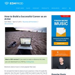How to Build a Successful Career as an Artist - EDMProd
