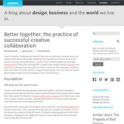 Better together; the practice of successful creative collaboration