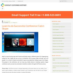 Learn to do Successful Conference Call in Skype - Contact Customer Support