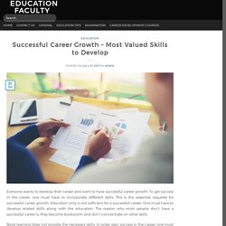 Successful Career Growth – Most Valued Skills to Develop – Education Faculty