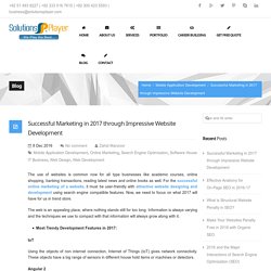 Successful Marketing in 2017 through Impressive Website Development