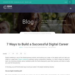 7 Ways to Build a Successful Digital Career