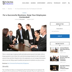For a Successful Business, Keep Your Employees Contended!