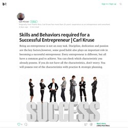 I just published “Skills and Behaviors required for a Successful Entrepreneur