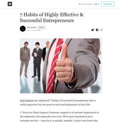 7 Habits of Highly Effective & Successful Entrepreneurs