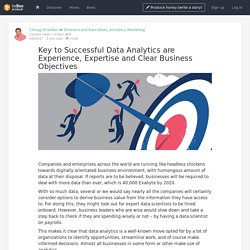 Key to Successful Data Analytics are Experience, Expertise and Clear Business Objectives