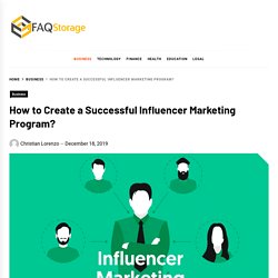 How To Create A Successful Influencer Marketing Program?