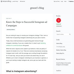 Know the Steps to Successful Instagram ad Campaigns