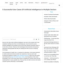 5 Successful Use-Cases Of Artificial Intelligence In Multiple Sectors