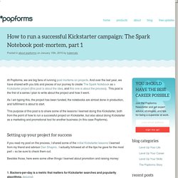 How to run a successful Kickstarter campaign: post-mortem, part 1