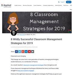 8 Wildly Successful Classroom Management Strategies for 2019