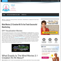 Mind Movies 2.1 Creation Kit To Fast Track Successful Manifesting