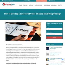 How to Develop a Successful Cross-Channel Marketing Strategy