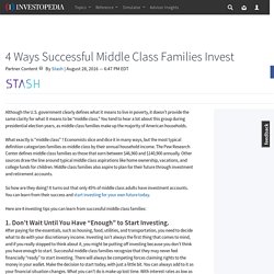 4 Ways Successful Middle Class Families Invest