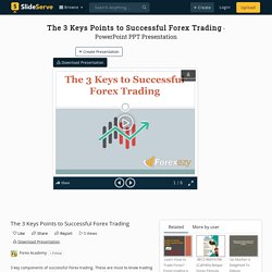 The 3 Major Keys Points to Successful Forex Trading