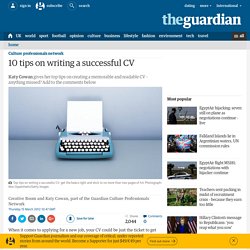 10 tips on writing a successful CV