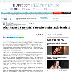 What Makes a Successful Therapist-Patient Relationship? 