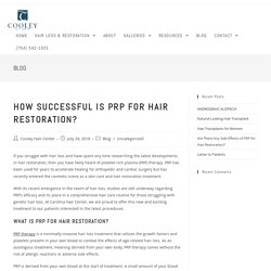 How Successful is PRP for Hair Restoration? - Cooley Hair Center