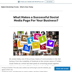 What Makes a Successful Social Media Page For Your Business?