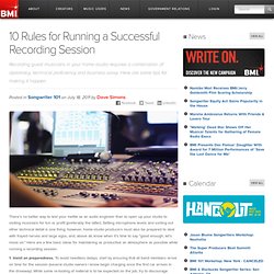 Articles - 10 Rules for Running a Successful Recording Session