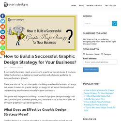 How to Build a Successful Graphic Design Strategy for Your Business?