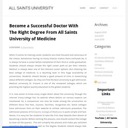 Become a Successful Doctor With The Right Degree From All Saints University of Medicine - ALL SAINTS UNIVERSITY