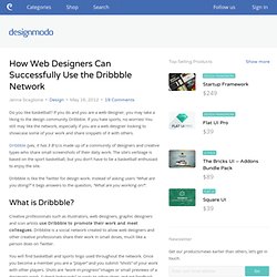 How Web Designers Can Successfully Use the Dribbble Network