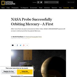 NASA Probe Successfully Orbiting Mercury—A First