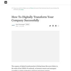 How To Digitally Transform Your Company Successfully