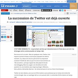 Médias & Publicité : La succession de Twitter es