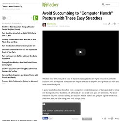 Avoid Succumbing to "Computer Hunch" Posture with These Easy Stretches
