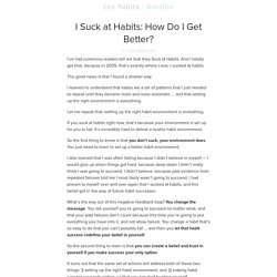 I Suck at Habits: How Do I Get Better?