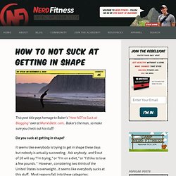 How to NOT Suck at Getting in Shape