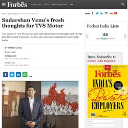 Sudarshan Venu's Fresh Thoughts For TVS Motor