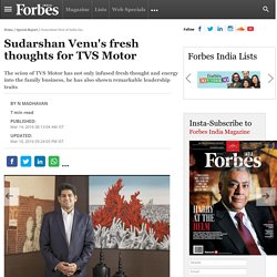 Sudarshan Venu's Fresh Thoughts For TVS Motor