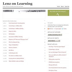 Sudbury Schooling — Lenz on Learning
