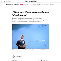 WTO chief quits suddenly, adding to global turmoil