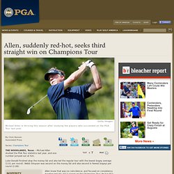 Michael Allen, suddenly red-hot, seeks third straight win on Champions Tour