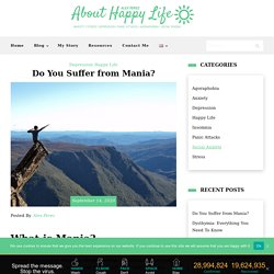 Do You Suffer from Mania? - About Happy Life