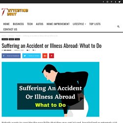 Suffering an Accident or Illness Abroad: What to Do