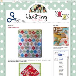Sugar Flowers Quilt - Quilting In The Rain