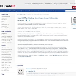 SugarCRM Tip of the Day - Import Loses Account Relationships