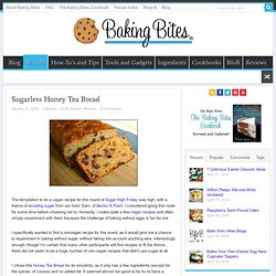 Sugarless Honey Tea Bread
