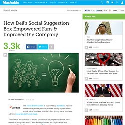 How Dell's Social Suggestion Box Empowered Fans & Improved the Company
