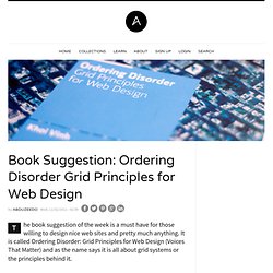 Book Suggestion: Ordering Disorder Grid Principles for Web Design