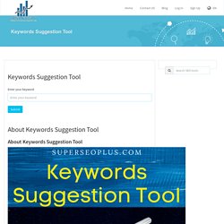 Keywords Suggestion Tool