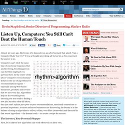 The Human Touch Beats Computer Algorithm Suggestions - Kevin Stapleford - Voices